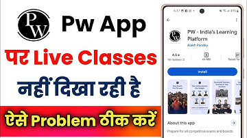 Pw App Par Live Classes Nhi Dikha Rahi Hai !! Pw App Par Live Classes Not Showing