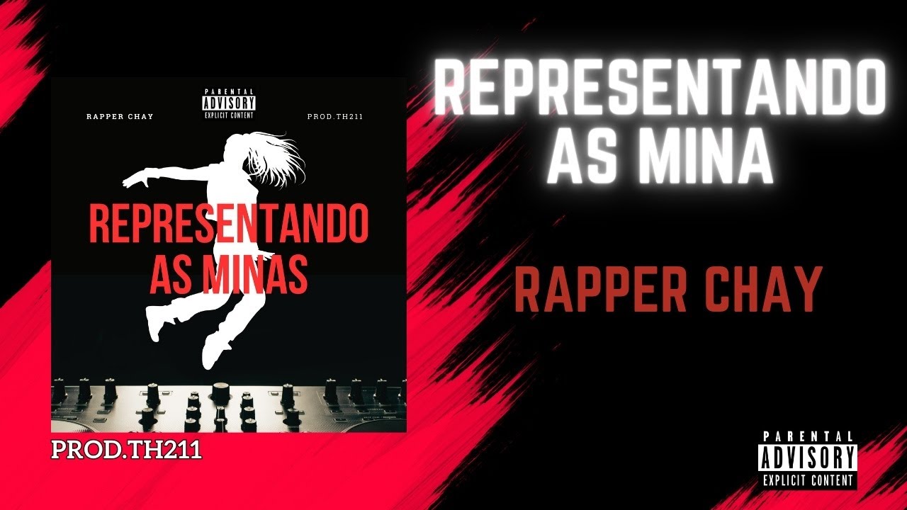 Rapper Chay - Representando As Mina - (Prod.TH211) - YouTube