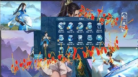 [ VLTK Mobile ] : Đoàn Thị Đại Lý - Phần 1 : Chi tiết & thông số các chiêu thức môn phái