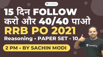 15 Din Follow Karo or 40/40 Pao RRB PO 2021 | Reasoning PAPER SET - 10| The Bankers | Sachin Modi