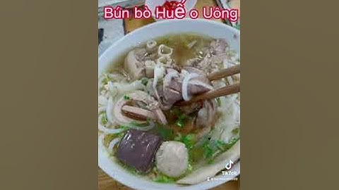 Review bún bò huế o uông năm 2024