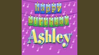 Happy Birthday Ashley (Personalized)