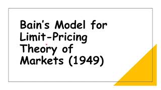 Bain’s Limit Pricing Model