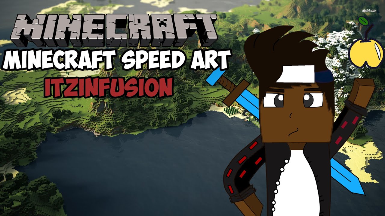 Minecraft Speed Art: ItzInfusion