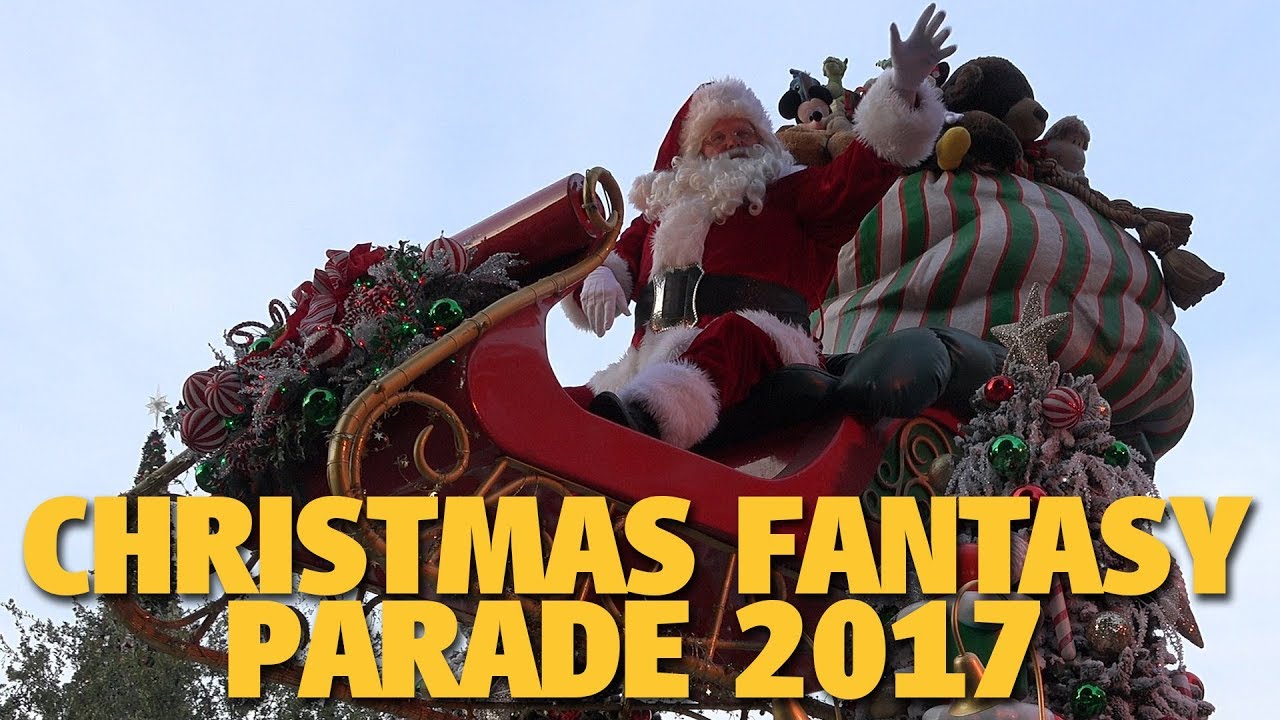 Christmas Fantasy Parade 2017 | Disneyland