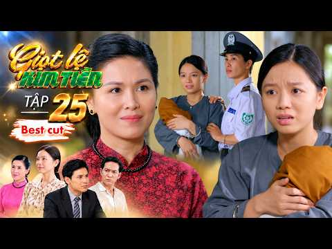 Giọt Lệ Kim Tiền Tập 25: Bà Gấm cố tình đón cháu nội về, quyết không để lại một giọt máu nhà chồng