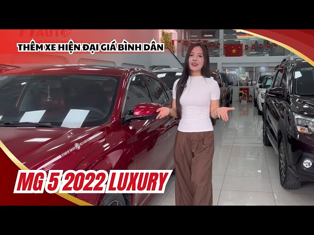 Ngày 17/9 cập bến xe lướt MG 5 2022 LUXURY 1.5CVT chuẩn gia đình dùng chưa qua dịch vụ kinh doanh