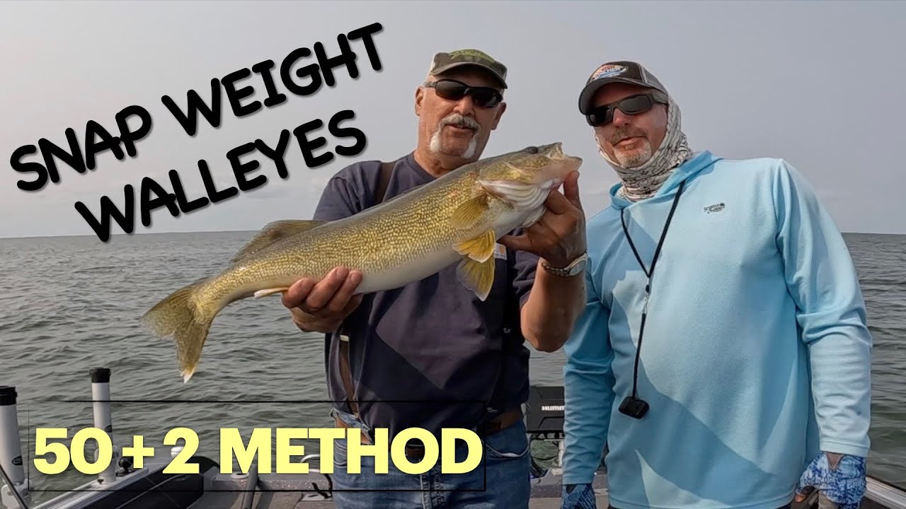 TROLLING WITH SNAP WEIGHTS FOR WALLEYES!! 50+2 METHOD 