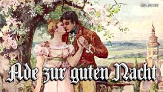 Ade zur guten Nacht [German folk song][+English translation]