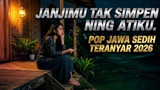 Download Lagu JANJIMU TAK SIMPEN NING ATIKU | POP JAWA TERBARU 2026