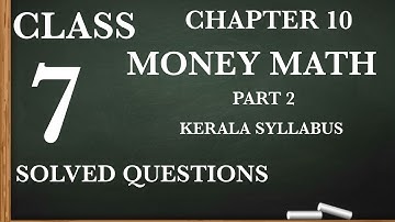 MONEY MATH|CLASS 7|SOLVED QUESTIONS |PAGE 131 & 134|MATHS|KERALA EDU HUB|PART 2