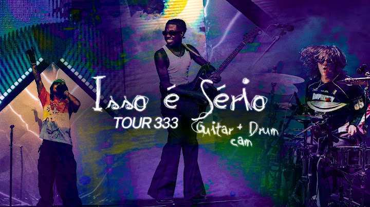 Isso é Sério - Matuê Tour 333 (Guitar+DrumCam)