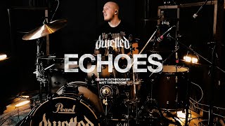 Dwelled - Echoes - Matt Thompstone Drum Playthrough