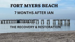 FORT MYERS BEACH - 7 MONTHS AFTER IAN