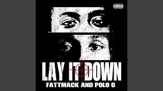 Lay It Down - FattMack, Polo G