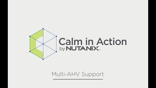 Calm in Action: Multi-AHV Support screenshot 2