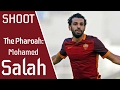 Mohamed Salah: The Pharoah