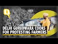 Delhi Farmers' Protest: Gurudwara Cooks Food for Farmers Arriving From Punjab | The Quint