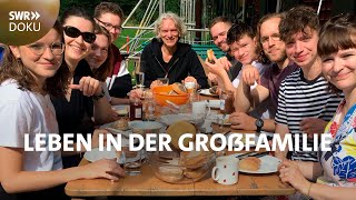 Zum Glück zu zehnt  Leben in der Großfamilie | SWR Doku