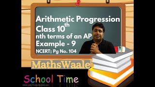 Class 10th | Example - 9 | NCERT; Page No. 104 | Chapter 5 | Arithmetic Progression | #mathswaale