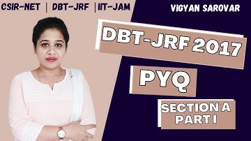 DBT BET 2017 Solved Paper (Part I) | DBT PYQs Section A | DBT JRF BET  Previous Year Question Papers