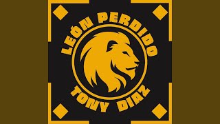 Video thumbnail of "Tony Diaz - León Perdido"