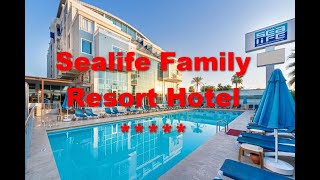 Sealife Family Resort Hotel