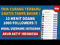 INSTAGRAM FOLLOWERS GRATIS 2026 TERBARU TANPA AKUN TUMBAL | AKUN AKTIF INDONESIA