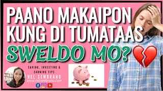 Paano Makaipon kung di tumataas ang Sweldo mo 💔  (3 Tips)