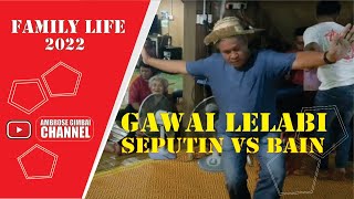 ~NGAMBIK INDUK || GAWAI LELABI~