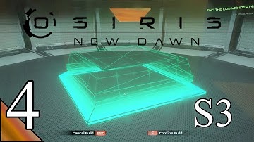 Osiris New Dawn (S3) 4:  Building The Fabricator!  Let