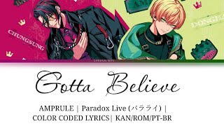Gotta Believe - AMPRULE | Paradox Live (パラライ) | Legendado/Tradução PT-BR