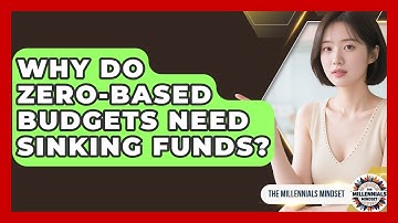 Why Do Zero-based Budgets Need Sinking Funds? - The Millennials Mindset