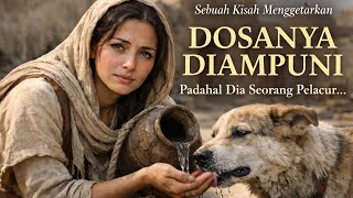 Pelacur yang Diampuni Dosanya Karena Menolong Anjing | Kisah Nyata yang Menggetarkan Hati
