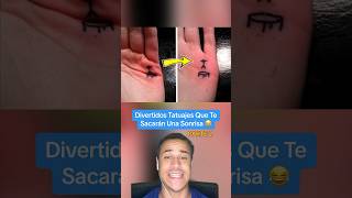 Divertidos Tatuajes Que Te Sacarán Una Sonrisa Parte 2