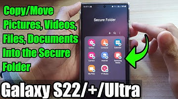 Galaxy S22/S22+/Ultra: How to Copy/Move Pictures, Videos, Files, Documents Into the Secure Folder