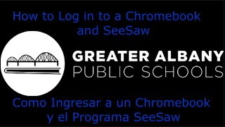 How to Log in to a Chromebook and SeeSaw / Como Ingresar a un Chromebook y el Programa SeeSaw