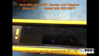 Sick MSLS02 25071 Sensor Unit Repairs @ Advanced Micro Services Pvt. Ltd,Bangalore,India