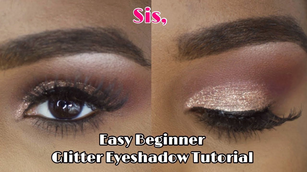 BEGINNERS GLITTER EYESHADOW TUTORIAL Flattering Eyeshadow For Black
