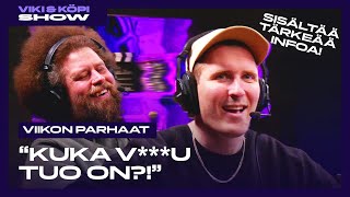 Viki ja Köpi Show: Viikon parhaat 