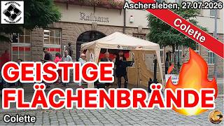 Geistige Flächenbrände - Colette aus Aschersleben I 27.07.2026 I