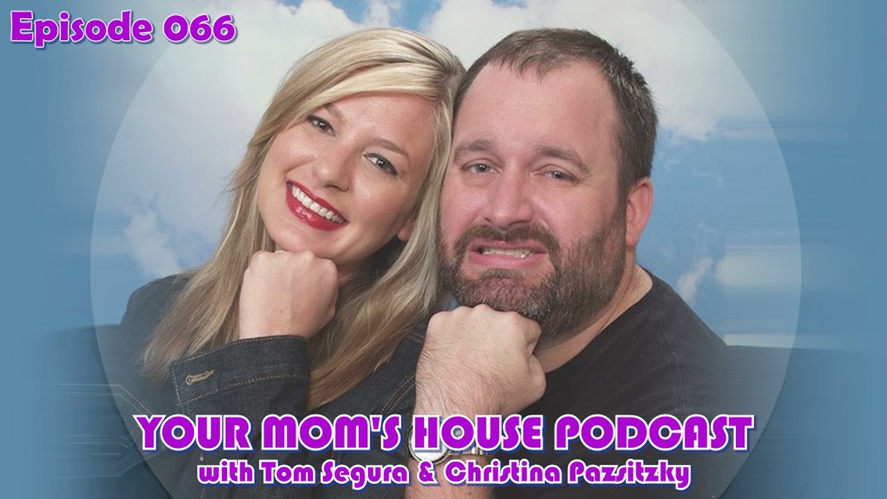 Your Mom's House Podcast - Ep. 066 - YouTube
