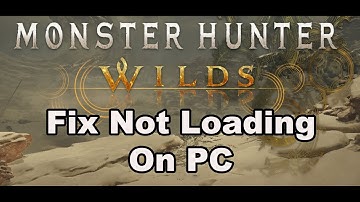 Fix Monster Hunter Wilds Not Loading/Stuck On Loading Screen On PC