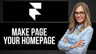 How to Make Page Your Homepage in Framer — Step by Step Framer Website Builder Tutorial