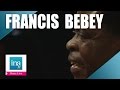 Francis Bebey  "Esok Am" | Archive INA