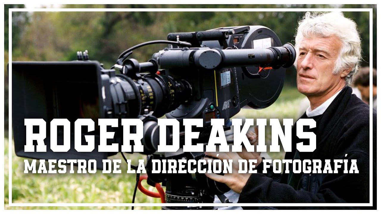 ROGER DEAKINS: Maestro de la Dirección de Fotografía | Selu Aguilar