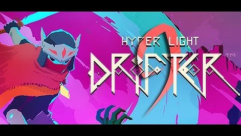 Hyper Light Drifter CO-OP - Part 9 : Lost Paradise