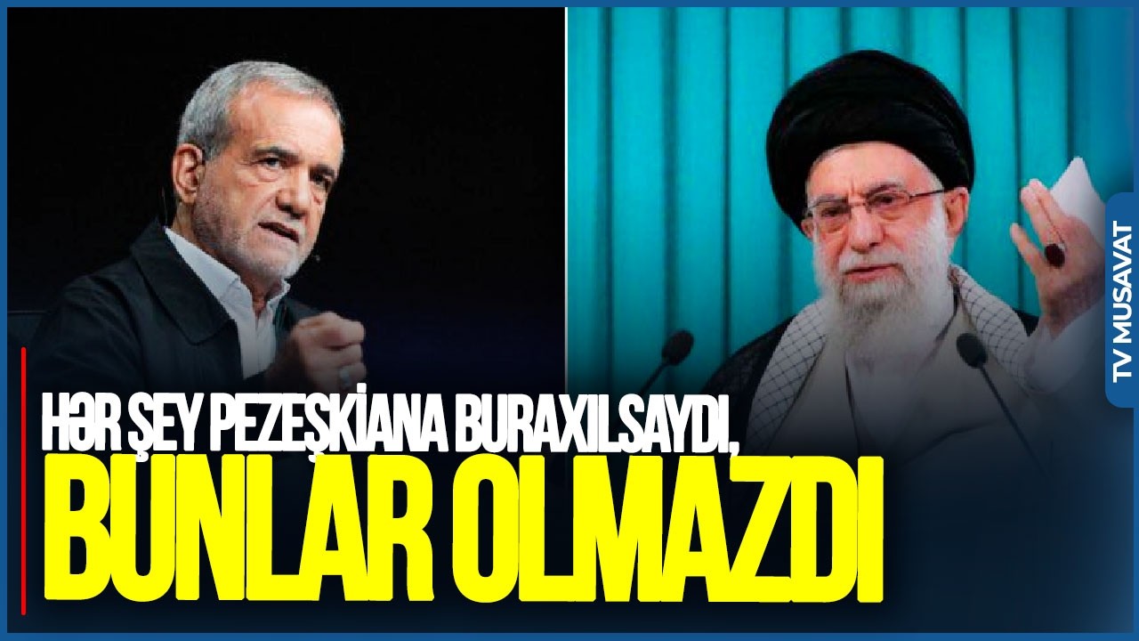 Hər şey Pezeşkiana buraxılsaydı, bunlar OLMAZDI: Bu ağılla dövlət İDARƏ EDİLMƏZ!- A.Həsrətdən TƏHLİL
