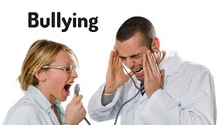 Bullying in Medicine