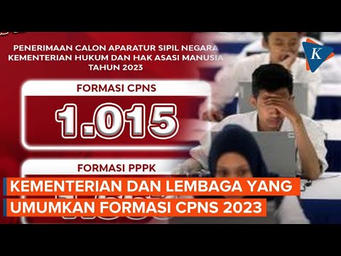 Daftar Kementerian dan Lembaga yang Sudah Umumkan Formasi CPNS 2023